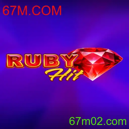 Descubra o Jogo RubyHit: A Nova Sensação do 67M.COM